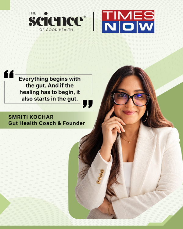 Gut of Problems! Expert Smriti Kochar talks about Fad Diets, Gut Health & Weight Loss [Exclusive]