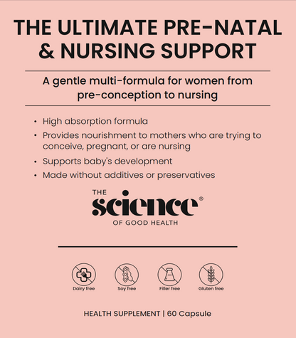 The Ultimate Pre-Natal & Nursing Nutrients - 60 Capsules